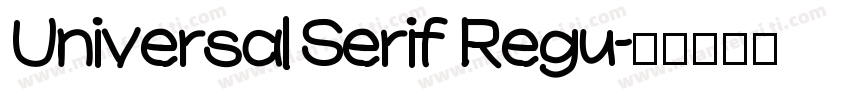 Universal Serif Regu字体转换